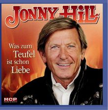 JONNY HILL - Was zum Teufel ist schon Liebe