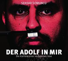 Der Adolf in mir - Die Karriere einer verbotenen Idee: WortArt