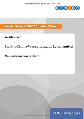 Health-Claims-Verordnung für Lebensmittel: Mogelpackungen werden entlarvt