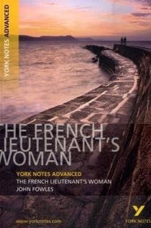 The French Lieutenant's Woman (York Notes Advanced)