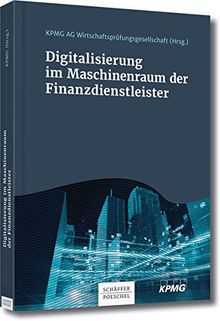 Digitalisierung im Maschinenraum der Finanzdienstleister