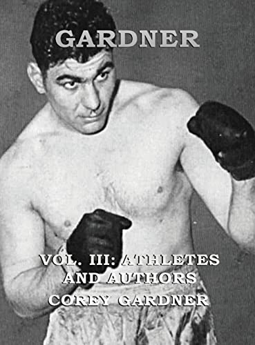 GARDNER Vol. III: Athletes and Authors