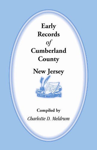 Early Records of Cumberland County, New Jersey
