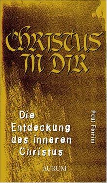 Die Entdeckung des inneren Christus