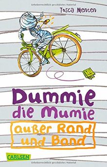 Dummie die Mumie, Band 1: Dummie die Mumie außer Rand und Band