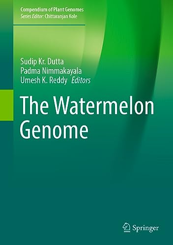 The Watermelon Genome (Compendium of Plant Genomes)