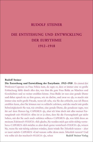 Die Entstehung und Entwicklung der Eurythmie 1912-1918: Notizbucheintragungen, Ansprachen und Auszüge aus Vorträgen. Aufzeichnungen und Erinnerungen ... Gesamtausgabe: Schriften und Vorträge)