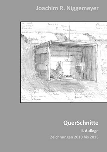 QuerSchnitte: Zeichnungen 2010 bis 2015, 2. Auflage