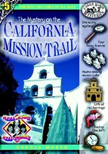 The Mystery on the California Mission Trail (Real Kids Real Places)