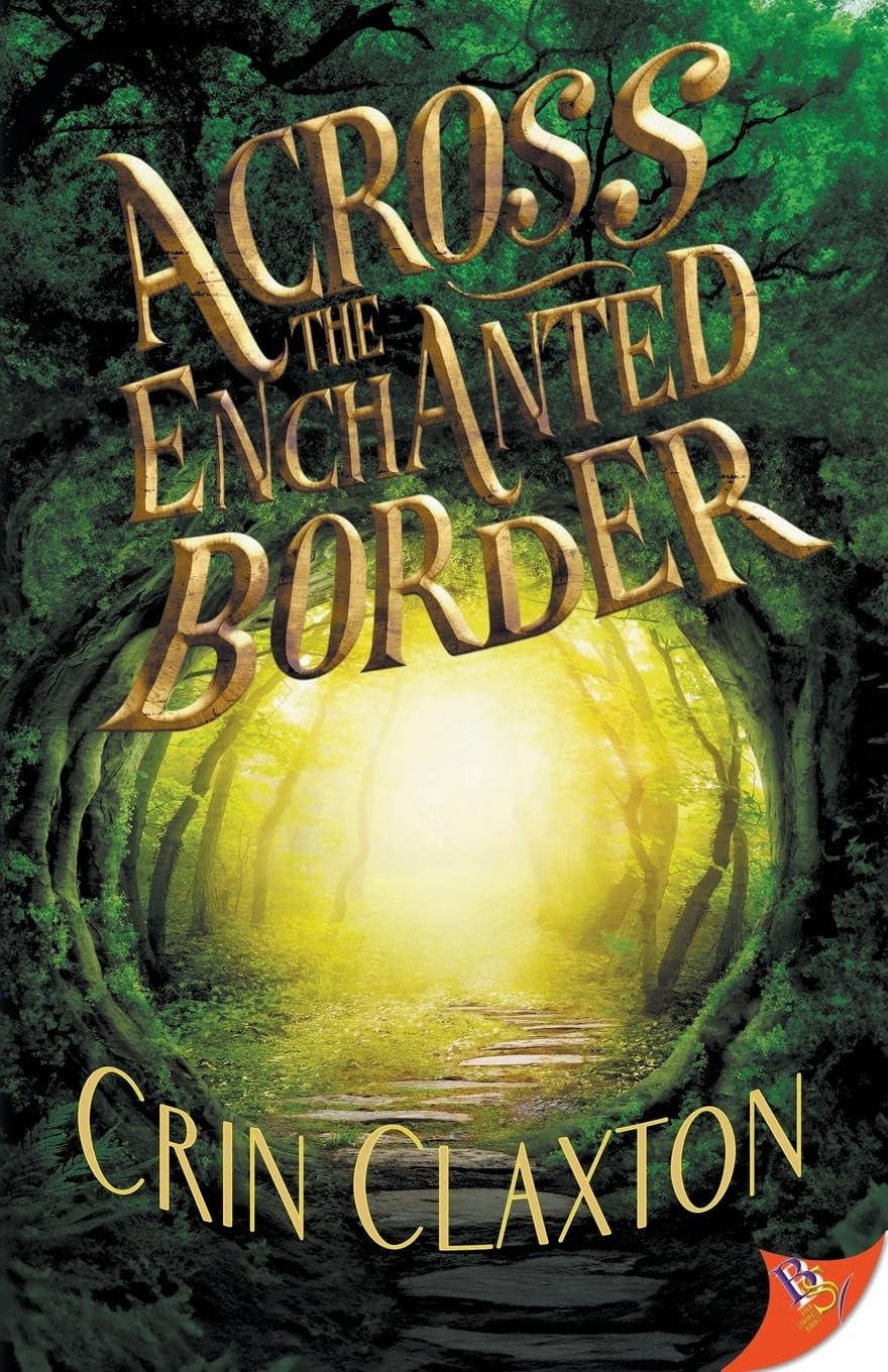 Across the Enchanted Border