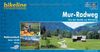 Bikeline Radtourenbuch, Mur-Radweg: Von der Quelle nach Bad Radkersburg. Ein original bikeline-Radtourenbuch und Karte, 475 km, 1:50 000, wetterfest/reißfest, GPS-Tracks Download