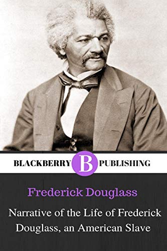 Narrative of the Life of Frederick Douglass, an American Slave