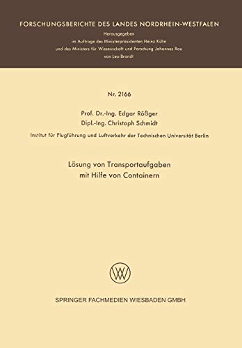 Lösung von Transportaufgaben mit Hilfe von Containern (Forschungsberichte des Landes Nordrhein-Westfalen)