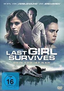 Last Girl Survives – Dein Tod ist nah