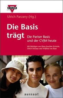 Die Basis trägt. Die Pariser Basis und der CVJM heute