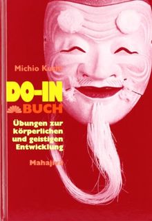 Do-In Buch: Übungen zur körperlichen und geistigen Entwicklung