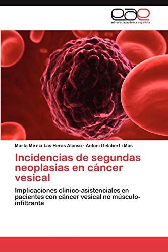 Incidencias de segundas neoplasias en cáncer vesical: Implicaciones clínico-asistenciales en pacientes con cáncer vesical no músculo-infiltrante