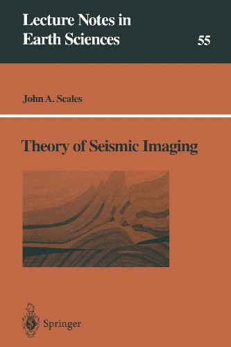 Theory of Seismic Imaging (Lecture Notes in Earth Sciences)