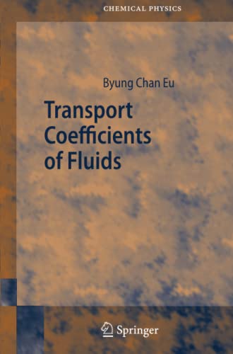 Transport Coefficients of Fluids (Springer Series in Chemical Physics, Band 82)