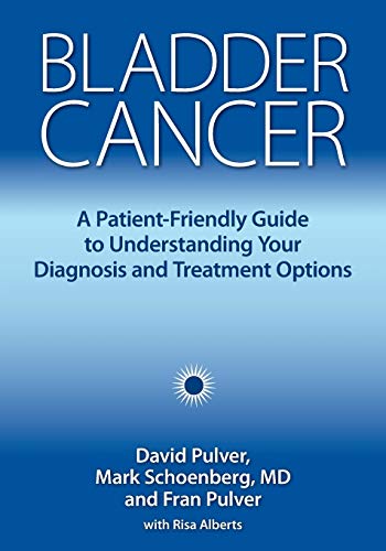 Bladder Cancer: A Patient-Friendly Guide to Understanding Your Diagnosis and Treatment Options