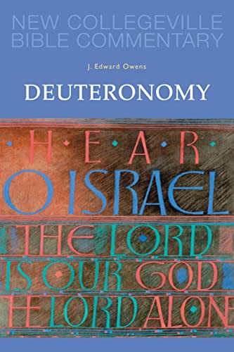 Ownes, J Edward Deuteronomy, Volume 6 (New Collegeville Bible Commentary, Old Testament, Band 6)