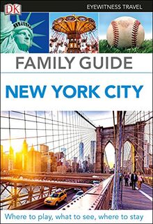 DK Eyewitness Family Guide New York City (Travel Guide)