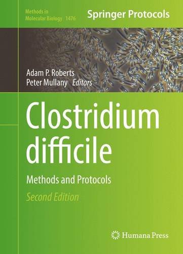 Clostridium difficile: Methods and Protocols (Methods in Molecular Biology)