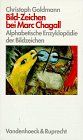 Bild-Zeichen bei Marc Chagall, in 2 Bdn., Bd.1, Alphabetische Enzyklopädie der Bildzeichen