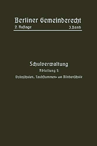Schulverwaltung: Abteilung 1: Volksschulen, Taubstummen- und Blindenschule