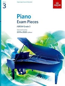 Piano Exam Pieces 2019 & 2020, ABRSM Grade 3: Selected from the 2019 & 2020 syllabus (ABRSM Exam Pieces)