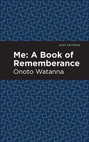 Me: A Book of Rememberance: A Book of Rememebrance (Mint Editions―Voices From API)