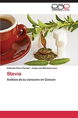 Stevia: Análisis de su consumo en Cancún