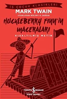 Huckleberry Finnin Maceralari: Kisaltilmis Metin