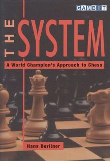 System: A World Champion's Approach to Chess