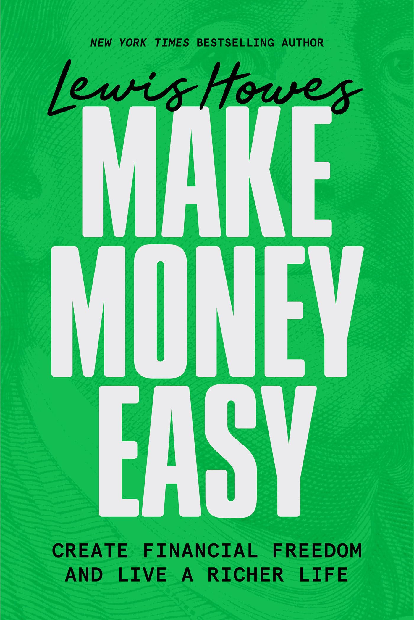 Lewis Howes Make Money Easy, Create Financial Freedom And Live A Richer Life