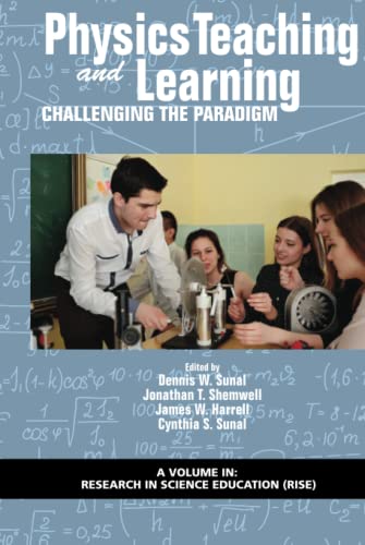 Physics Teaching and Learning: Challenging the Paradigm (Research in Science Education)