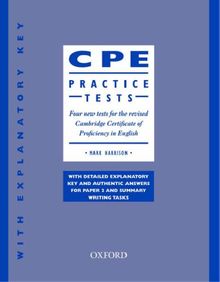 Proficiency practice tests w/key ne: Four New Tests for the Revised Cambridge Certificate of Proficiency in English: (With Explanatory Key)