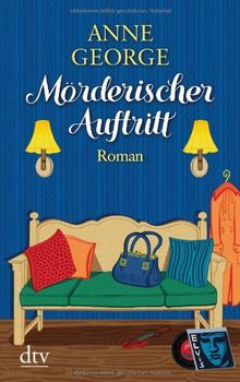 Mörderischer Auftritt: Roman