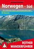 Norwegen Süd: Die schönsten Fjord- und Bergwanderungen. 50 Touren zwischen Oslo, Lom, Bergen und Kristiansand: 50 Ausgewählte Tal- und ... Die schönsten Tal- und Höhenwanderungen