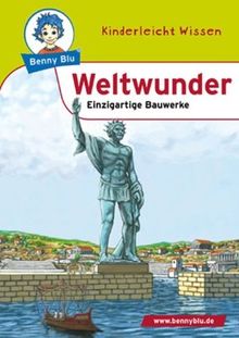 Benny Blu - Weltwunder: Einzigartige Bauwerke