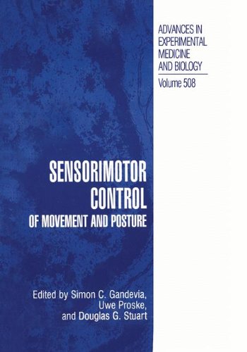 Sensorimotor Control of Movement and Posture (Advances in Experimental Medicine and Biology)