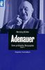 Adenauer. Eine politische Biographie (2 Bände)