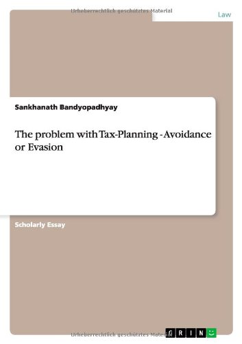 The problem with Tax-Planning - Avoidance or Evasion