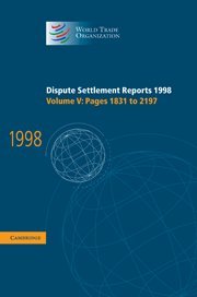 Dispute Settlement Reports 1998: Volume 5, Pages 1831-2197: Pages 1831 to 2197 (World Trade Organization Dispute Settlement Reports, Band 5)