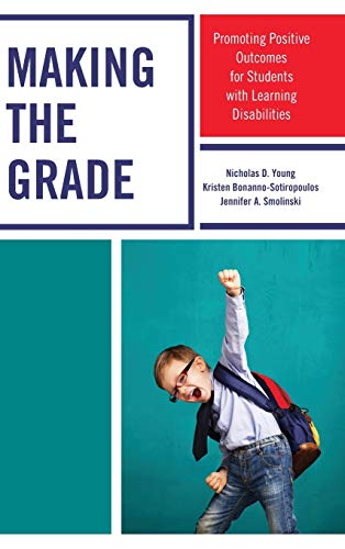 Making the Grade: Promoting Positive Outcomes for Students with Learning Disabilities