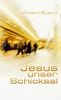 Jesus unser Schicksal - Special Edition