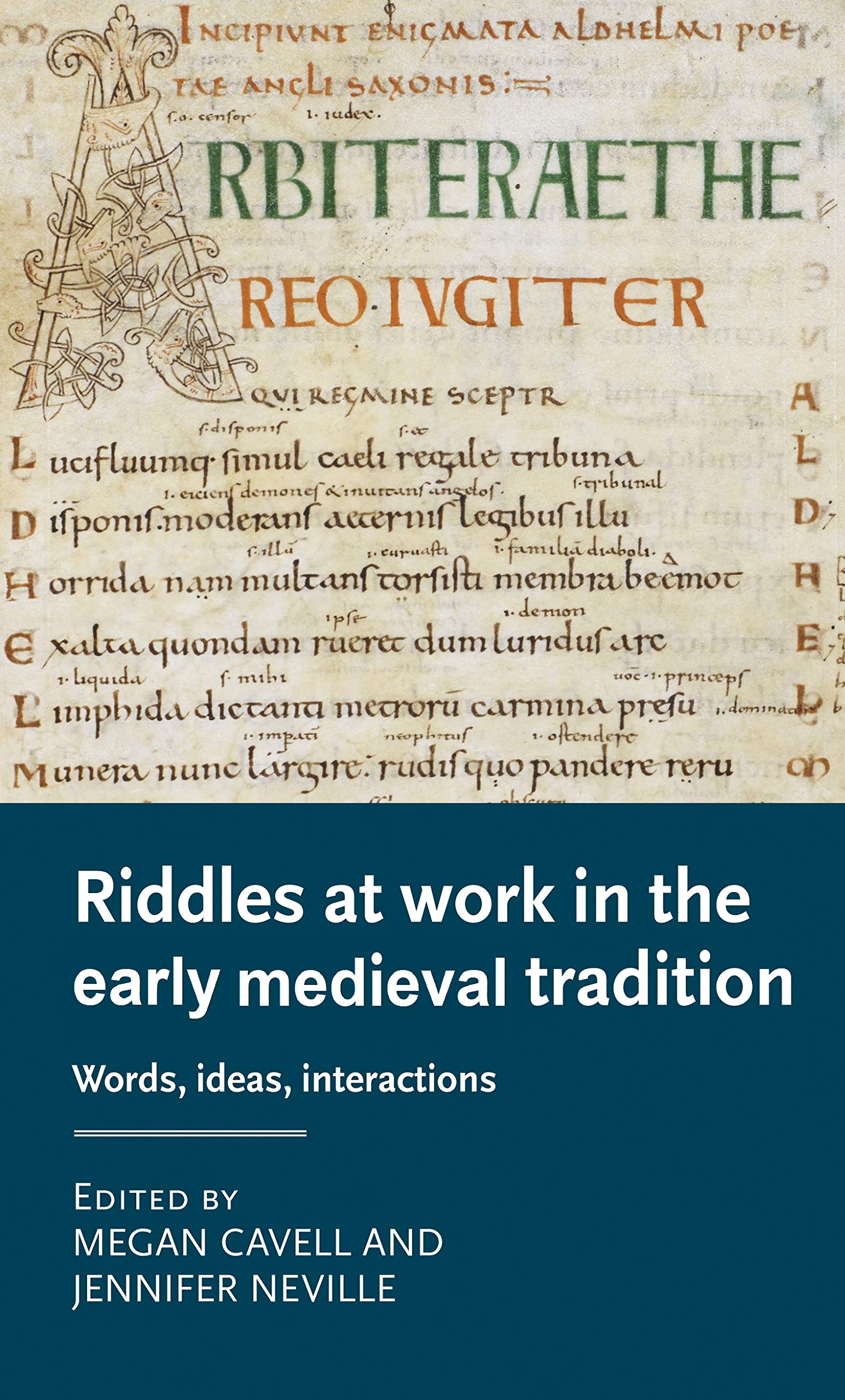 Riddles at work in the early medieval tradition: Words, ideas, interactions (Manchester Medieval Literature and Culture)