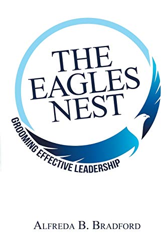 The Eagles Nest: Grooming Effective Leadership