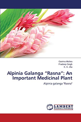 Alpinia Galanga “Rasna”: An Important Medicinal Plant: Alpinia galanga Rasna
