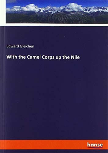 With the Camel Corps up the Nile